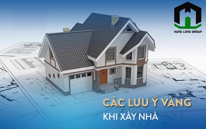 Những điều cần lưu ý khi muốn xây nhà