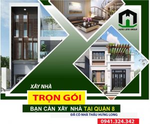 xây nhà trọn gói quận 8-Hưng Long Group